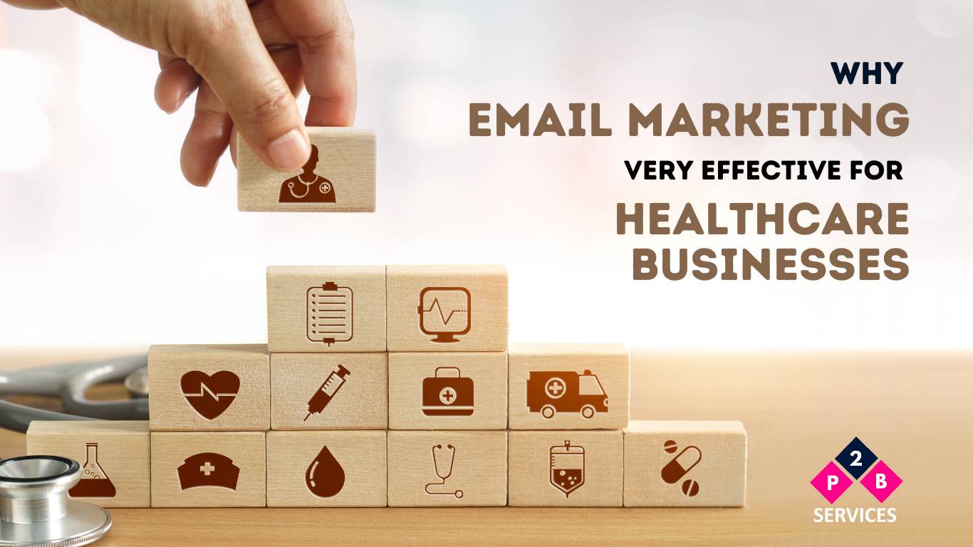 Why Email Marketing is very effective for Healthcare Businesses